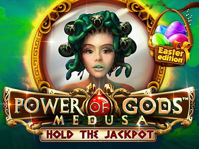 Power of Gods: Medusa Easter