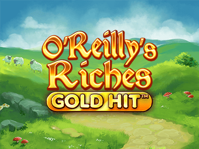 Gold Hit: O'Reillys Riches